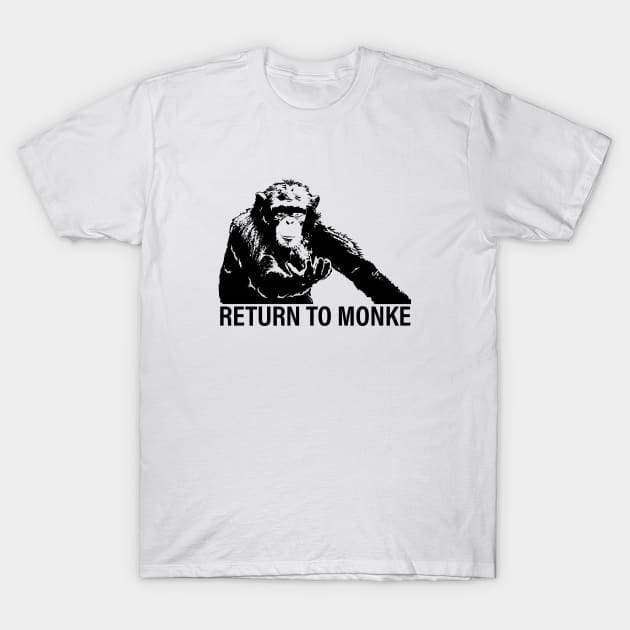 Return to Monke T-Shirt by LukeRosenbergCreative